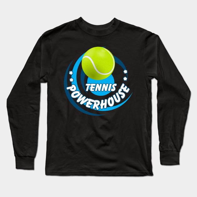 Tennis Powerhouse high school, college or pro sports activite Long Sleeve T-Shirt by Shean Fritts 